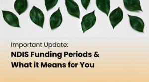 NDIS Funding Cycles