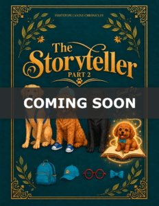 Footsteps Canine Chronicles Book 1, The Storyteller Part 2